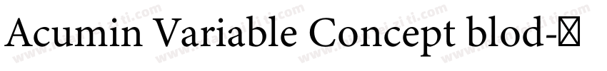 Acumin Variable Concept blod字体转换